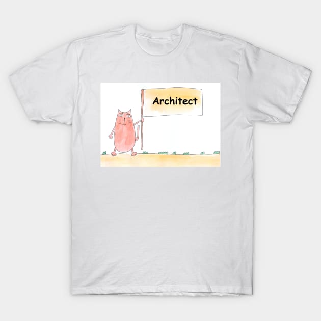 Architect. Profession, work. Cat shows a banner with the inscription. Watercolor illustration. A gift for a professional. T-Shirt by grafinya